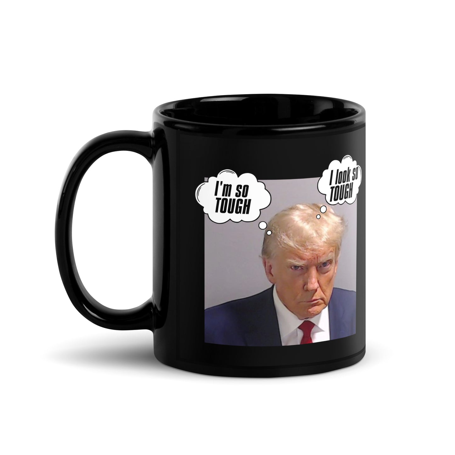 Trump "I'm So Tough" Black Mug