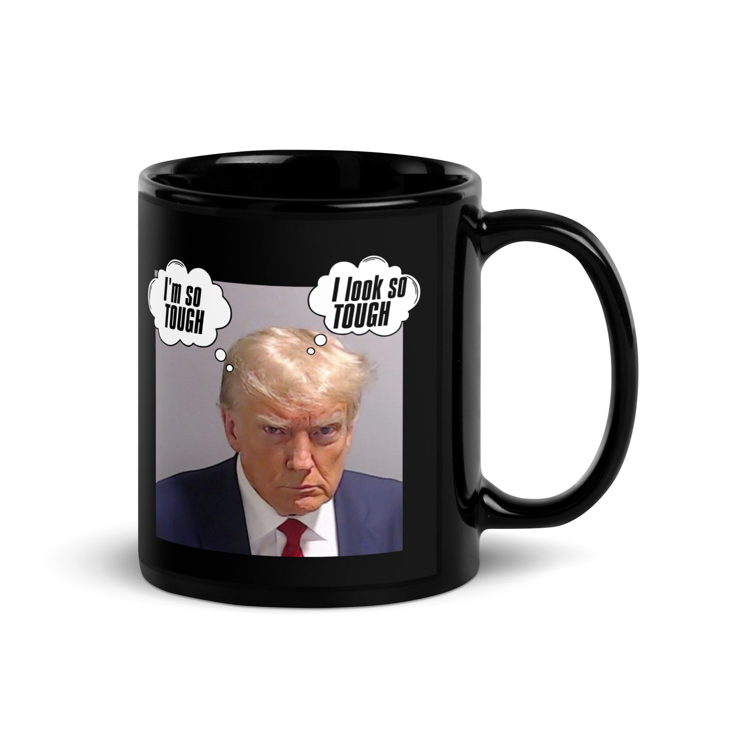 Trump "I'm So Tough" Black Mug