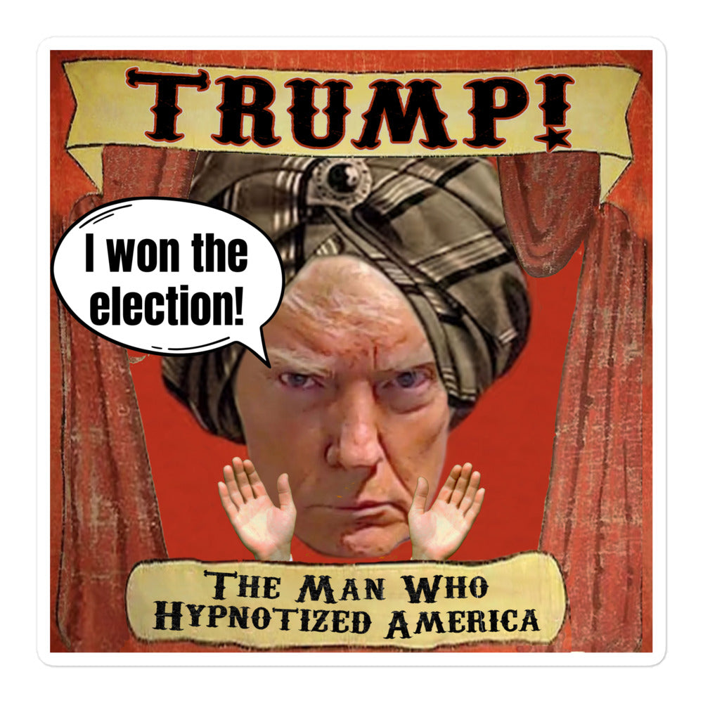 Trump I Won The Election Sticker