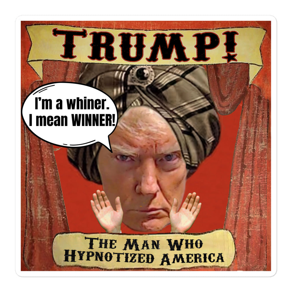 Trump I'm A Whiner Sticker