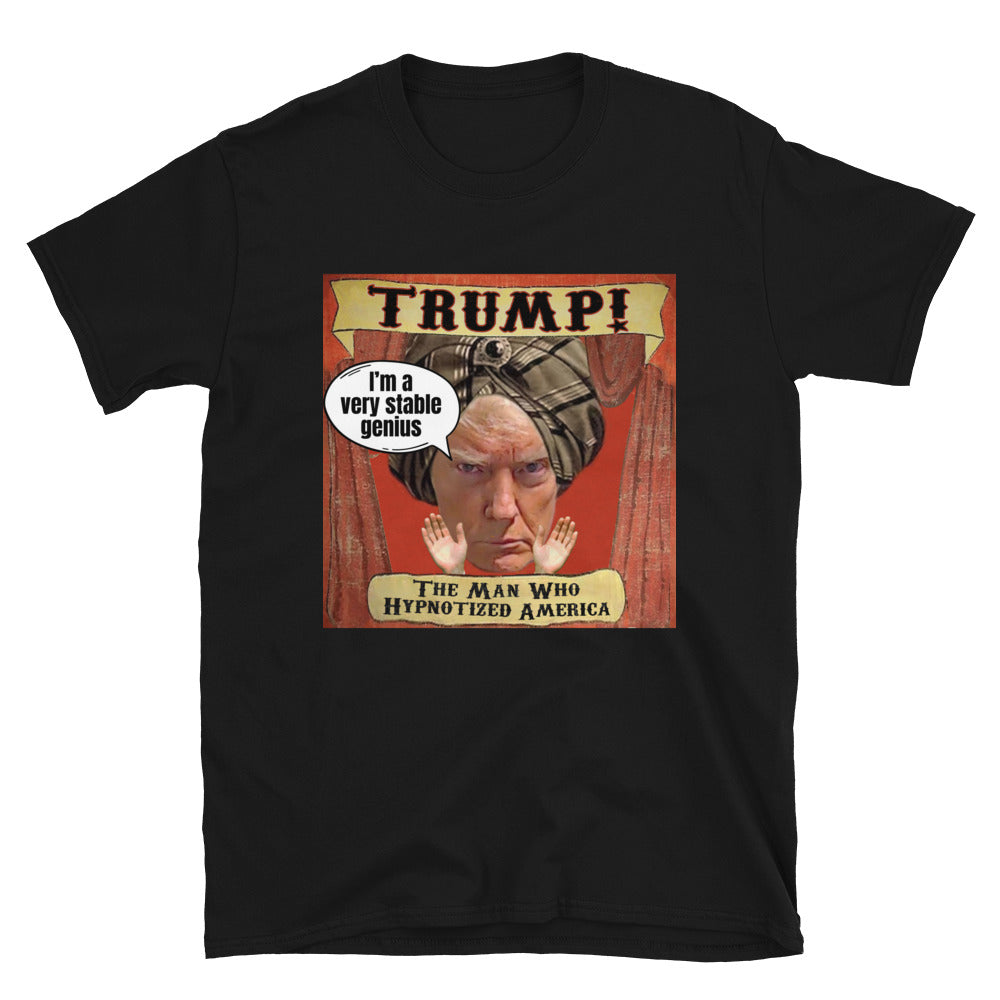 Very Stable Genius Unisex T-Shirt